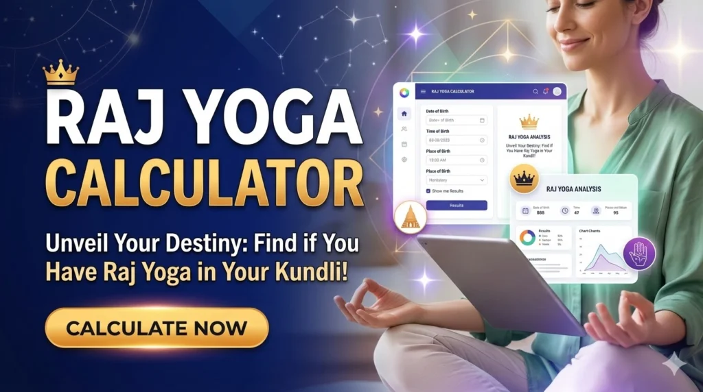 raj yoga calculator